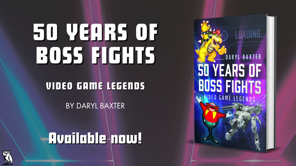 ‘50 Years of Boss Fights’ is Out Now! Find out where to buy your copy